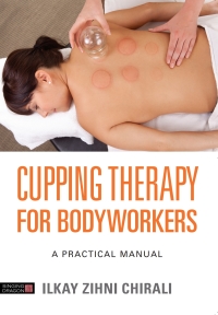 Omslagafbeelding: Cupping Therapy for Bodyworkers 9781848193574