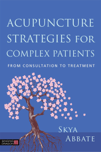 Omslagafbeelding: Acupuncture Strategies for Complex Patients 9781848193802