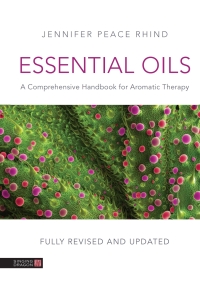 表紙画像: Essential Oils (Fully Revised and Updated 3rd Edition) 3rd edition 9781848193857