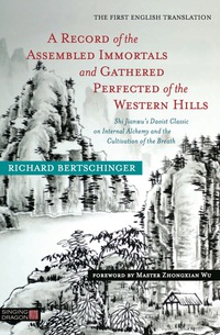 Cover image: A Record of the Assembled Immortals and Gathered Perfected of the Western Hills 9781848193871