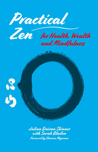 Cover image: Practical Zen for Health, Wealth and Mindfulness 9781848193901