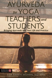 Titelbild: Ayurveda for Yoga Teachers and Students 9781848193932