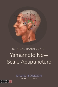 Cover image: Clinical Handbook of Yamamoto New Scalp Acupuncture 9781848193925