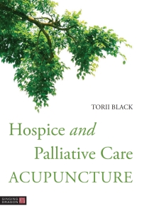 Cover image: Hospice and Palliative Care Acupuncture 9781848194212
