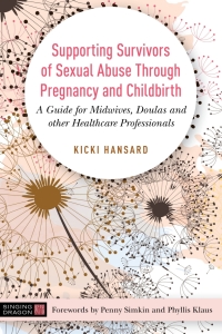 Imagen de portada: Supporting Survivors of Sexual Abuse Through Pregnancy and Childbirth 9781848194243