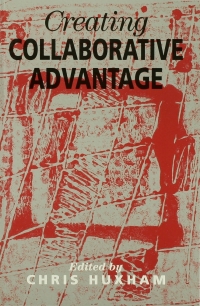صورة الغلاف: Creating Collaborative Advantage 1st edition 9780803974999