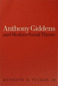 Cover image: Anthony Giddens and Modern Social Theory 1st edition 9780803975514