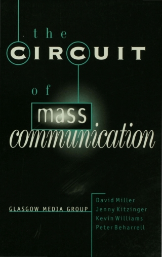 Cover image: The Circuit of Mass Communication 1st edition 9780803977020