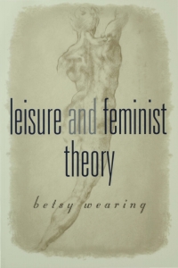 Imagen de portada: Leisure and Feminist Theory 1st edition 9780803975361