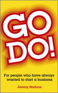 Cover image: Go Do!: For People Who Have Always Wanted to Start a Business 1st edition 9780857082749