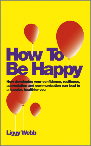 Cover image: How To Be Happy 1st edition 9780857083425