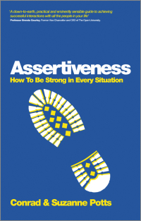 Cover image: Assertiveness: How To Be Strong In Every Situation 1st edition 9780857083685