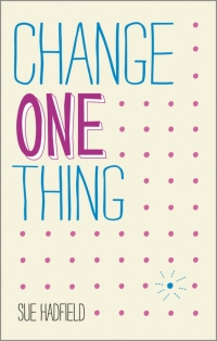 صورة الغلاف: Change One Thing! 1st edition 9780857084606