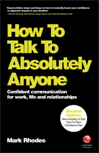 Cover image: How To Talk To Absolutely Anyone 2nd edition 9780857087454