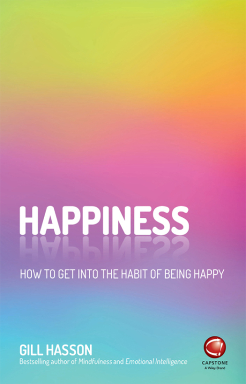 Happiness: How to Get Into the Habit of Being Happy, 1st Edition - FULL INSTANT DOWNLOAD | PDF DOCX EPUB