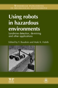 Omslagafbeelding: Using Robots in Hazardous Environments: Landmine Detection, De-Mining And Other Applications 9781845697860