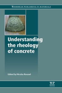 Cover image: Understanding the Rheology of Concrete 9780857090287