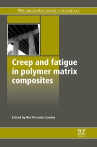صورة الغلاف: Creep and Fatigue in Polymer Matrix Composites 9781845696566