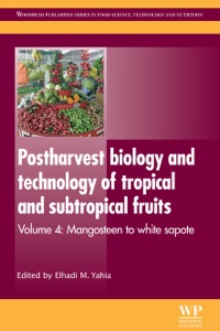 صورة الغلاف: Postharvest Biology and Technology of Tropical and Subtropical Fruits: Mangosteen to White Sapote 9780857090904