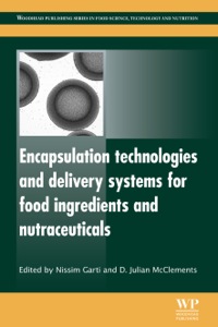 表紙画像: Encapsulation Technologies and Delivery Systems for Food Ingredients and Nutraceuticals 9780857091246