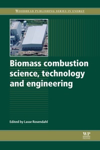 صورة الغلاف: Biomass Combustion Science, Technology and Engineering 9780857091314