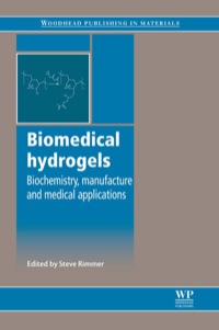 Omslagafbeelding: Biomedical Hydrogels: Biochemistry, Manufacture And Medical Applications 9781845695903