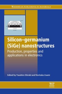 صورة الغلاف: Silicon-Germanium (SiGe) Nanostructures: Production, Properties And Applications In Electronics 9781845696894