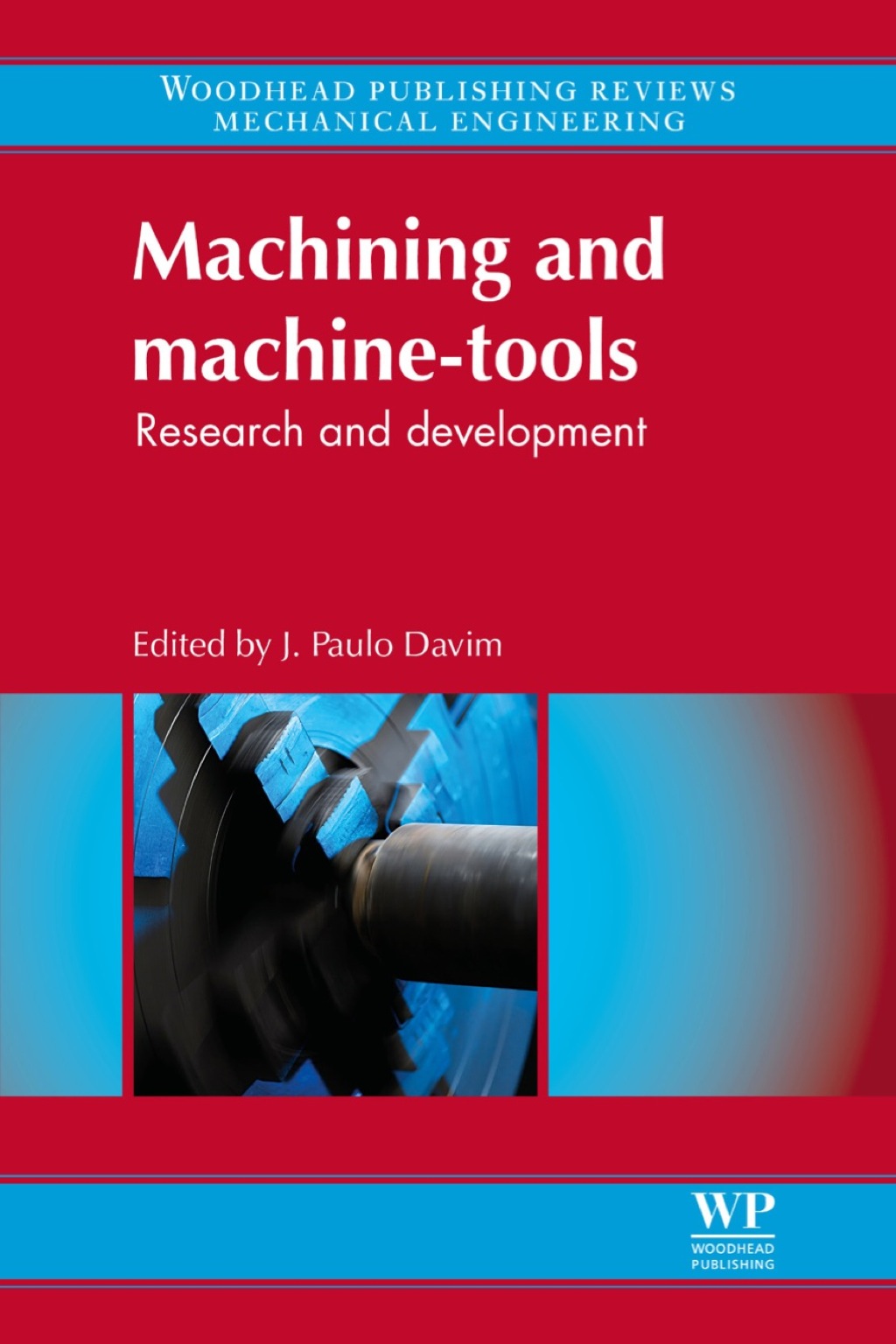 Machining and Machine-tools: Research and Development