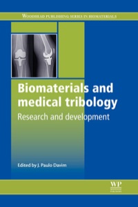 Titelbild: Biomaterials and Medical Tribology: Research And Development 9780857090171
