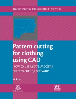 Cover image: Pattern Cutting for Clothing Using CAD: How to Use Lectra Modaris Pattern Cutting Software 9780857092311