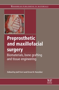 صورة الغلاف: Preprosthetic and Maxillofacial Surgery: Biomaterials, Bone Grafting And Tissue Engineering 9781845695897