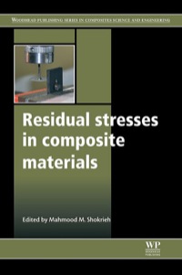 صورة الغلاف: Residual Stresses in Composite Materials 9780857092700