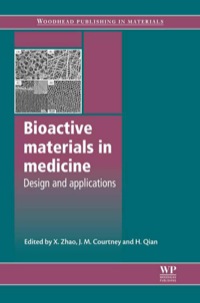 Cover image: Bioactive Materials in Medicine: Design And Applications 9781845696245