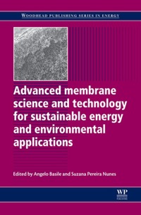 صورة الغلاف: Advanced Membrane Science and Technology for Sustainable Energy and Environmental Applications 9781845699697