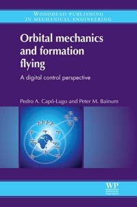 Cover image: Orbital Mechanics and Formation Flying: A Digital Control Perspective 9780857090546