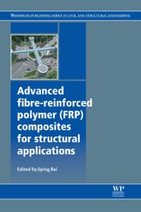 صورة الغلاف: Advanced Fibre-Reinforced Polymer (FRP) Composites for Structural Applications 9780857094186