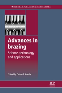 表紙画像: Advances in Brazing: Science, Technology and Applications 9780857094230