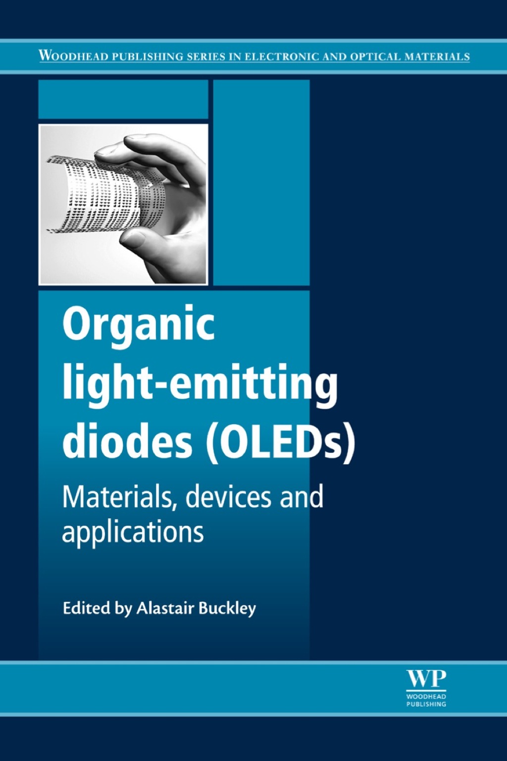 Organic Light-Emitting Diodes (OLEDs): Materials, Devices and Applications