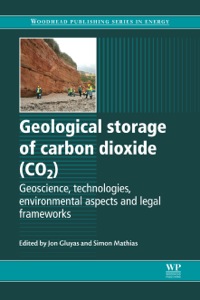 Imagen de portada: Geological Storage of Carbon Dioxide (CO2): Geoscience, Technologies, Environmental Aspects and Legal Frameworks 9780857094278