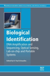 Imagen de portada: Biological Identification: DNA Amplification and Sequencing, Optical Sensing, Lab-On-Chip and Portable Systems 9780857095015