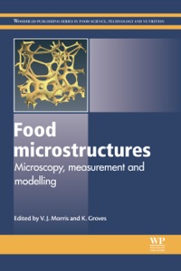 Cover image: Food Microstructures: Microscopy, Measurement and Modelling 9780857095251