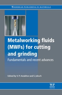 Omslagafbeelding: Metalworking Fluids (MWFs) for Cutting and Grinding: Fundamentals And Recent Advances 9780857090614
