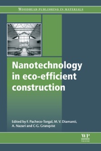 صورة الغلاف: Nanotechnology in Eco-Efficient Construction: Materials, Processes and Applications 9780857095442