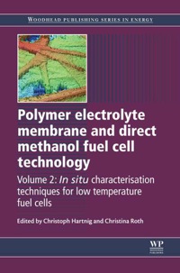 Titelbild: Polymer Electrolyte Membrane and Direct Methanol Fuel Cell Technology: In Situ Characterization Techniques For Low Temperature Fuel Cells 9781845697747