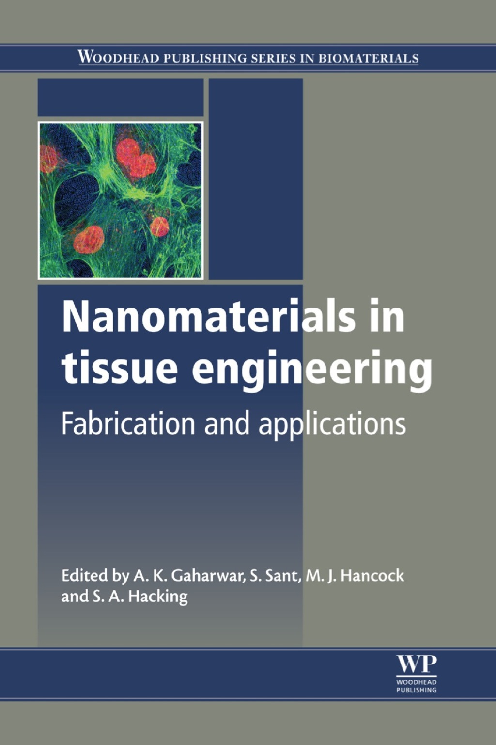 Nanomaterials in Tissue Engineering: Fabrication and Applications