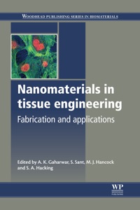 表紙画像: Nanomaterials in Tissue Engineering: Fabrication and Applications 9780857095961