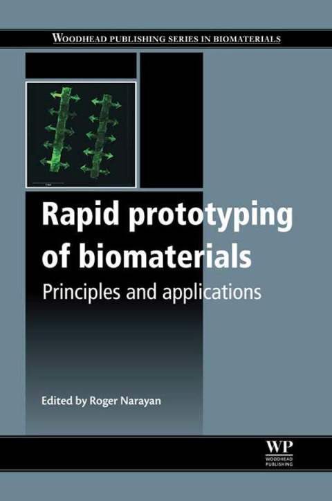 Rapid Prototyping of Biomaterials: Principles and Applications - FULL INSTANT DOWNLOAD | PDF DOCX EPUB