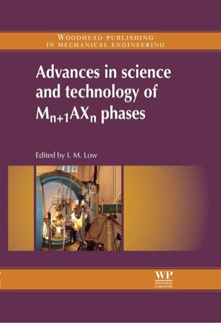 Cover image: Advances In Science And Technology Of Mn+1Axn Phases 9781845699918