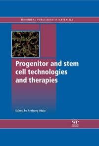 Cover image: Progenitor And Stem Cell Technologies And Therapies 9781845699840