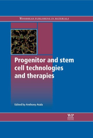 Cover image: Progenitor And Stem Cell Technologies And Therapies 9781845699840
